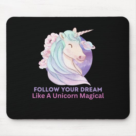 Folgen Sie Ihrem Traum wie ein Einhorn-Zauber Mousepad (Vorne)