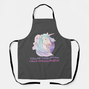 Folgen Sie Ihrem Traum wie ein Einhorn-Zauber Schürze