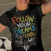 Folgen Sie Ihren Träumen auf Ihrer Reise T-Shirt