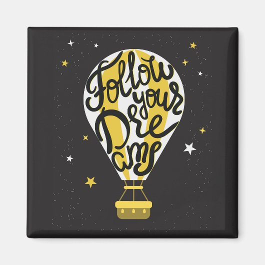 Folgen Sie Ihren Träumen Ballon Magnet (Vorne)