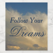 Folgen Sie Ihren Träumen Blue Sky Clouds Motiviere Weinetikett (Einzelnes Label)