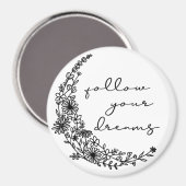 Folgen Sie Ihren Träumen Blumenmoon Magnet (Vorderseite/Rückseite)