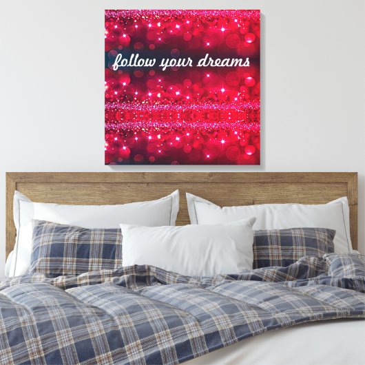 Folgen Sie Ihren Träumen Cherry Sparkle Canvas Pri Leinwanddruck (Insitu (Schlafzimmer))