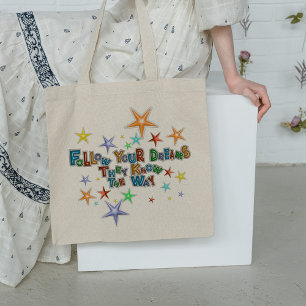 Folgen Sie Ihren Träumen, die sie wissen, wie Zita Tragetasche