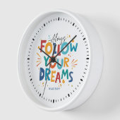 Folgen Sie Ihren Träumen Farbige lustige Typografi Uhr (Winkel)