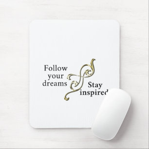 Folgen Sie Ihren Träumen - Inspirationsarmband für Mousepad