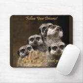 Folgen Sie Ihren Träumen! Mousepad (Mit Mouse)