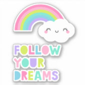 Folgen Sie Ihren Träumen Niedliche Regenbogenwolke Aufkleber (Vorderseite)
