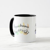 Folgen Sie Ihren Träumen Tasse (Vorderseite Links)