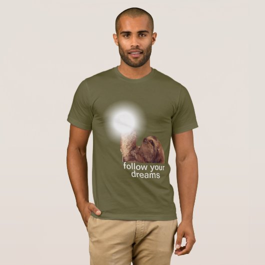 Folgen Sie Ihren Träumen - Trägheit T-Shirt (Vorne ganz)