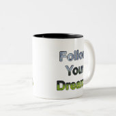 Folgen Sie Ihren Träumen Zweifarbige Tasse (VorderseiteRechts)