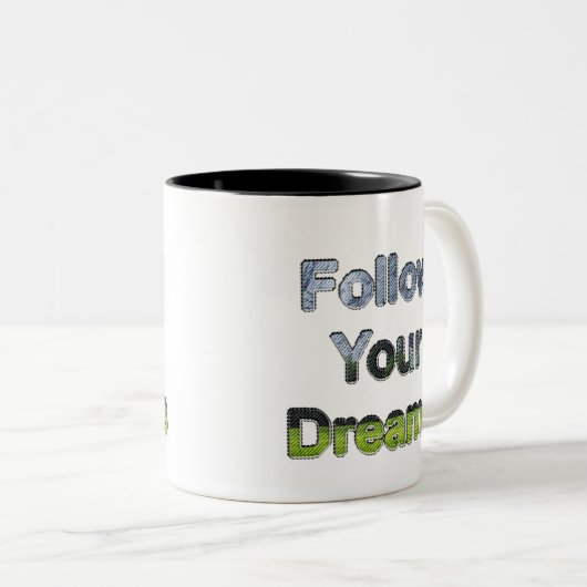 Folgen Sie Ihren Träumen Zweifarbige Tasse (VorderseiteRechts)