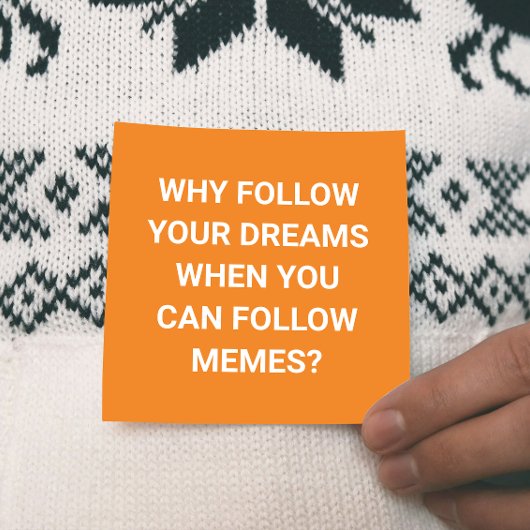 Folgen Sie Memen, Not Dreams - lustige Postkarte