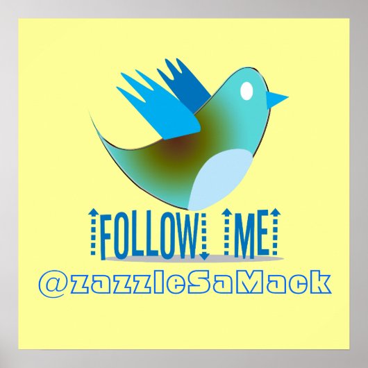 Folgen Sie mir bei Ihrer Twitter-Adresse Poster (Vorne)