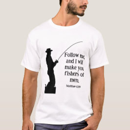 Folgen Sie mir Fishers of Men Matthew 4 19 Christl T-Shirt