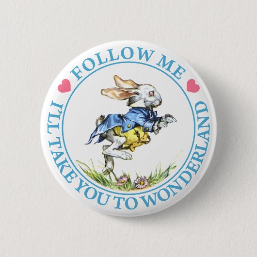 FOLGEN SIE MIR, ICH BITTE SIE NACH WONDERLAND BUTTON (Vorderseite)
