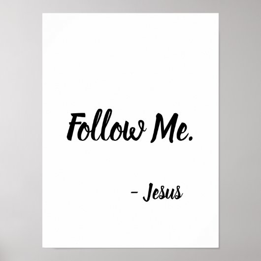Folgen Sie mir Jesus Zitat Matthew 4:19 Poster (Vorne)