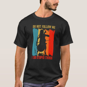 Folgen Sie mir nicht, ich mache dumme Dinge doppel T-Shirt