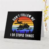 Folgen Sie mir nicht, ich mache dumme Dinge - Schn Karte (Gelbe Blume)