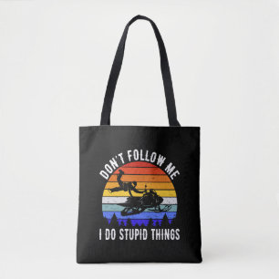 Folgen Sie mir nicht, ich mache dumme Dinge - Schn Tasche