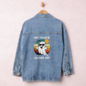 Folgen Sie mir nicht, ich mache stupiden Sheet Gho Jeansjacke (Hangar)