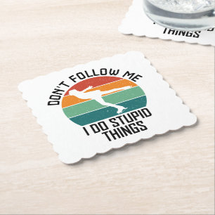 Folgen Sie mir nicht, ich tue dumme Dinge, Eiskrem Untersetzer