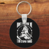 Folgen Sie mir nicht, ich tue dumme Dinge Schneemo Schlüsselanhänger (Vorderseite)