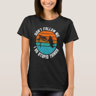 Folgen Sie mir nicht, ich tue dumme Sachen, Scuba  T-Shirt
