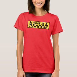 Folgen Sie mir Tänzerin T-Shirt