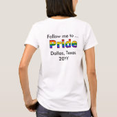 Folgen Sie mir zu Pride T - Shirt (Rückseite)