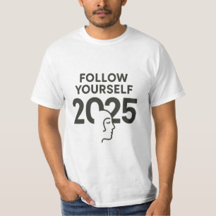Folgen Sie sich selbst 2025   Minimalistische psyc T-Shirt