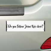 Folgst du Jesus so Nah? Autoaufkleber (Auf Auto)