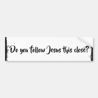Folgst du Jesus so Nah? Autoaufkleber