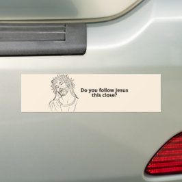 Folgst du Jesus so nah? Funny Bumper Autoaufkleber