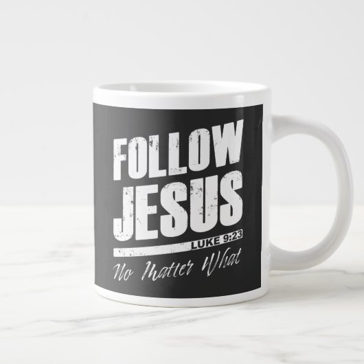 Folgt Jesus, egal was der Christliche Glaube des M Jumbo-Tasse (Rechts)