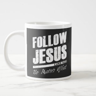 Folgt Jesus, egal was der Christliche Glaube des M Jumbo-Tasse