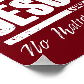 Folgt Jesus, egal was der Christliche Glaube des M Poster (Ecke)