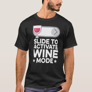 Folie zur Aktivierung des Weinmodus Weinbauer Wein T-Shirt
