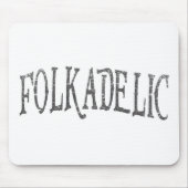 Folkadelic Mousepad (Vorne)