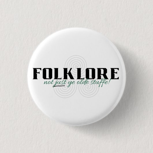 Folklore ist nicht nur alt! Button (Vorderseite)