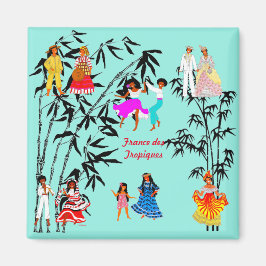 Folklores de la France des Tropiques Magnet