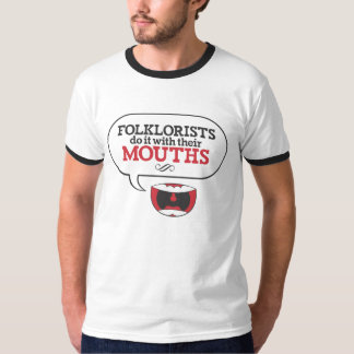 Folkloristen tun es mit ihren Mündern: ROT T-Shirt