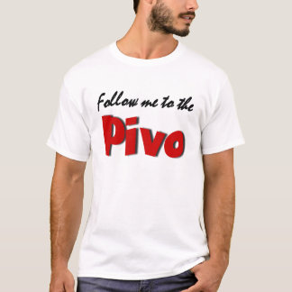 Follow-me zum Pivo (Bier) T-Shirt