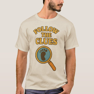 „Follow the Clues“-T-Shirt T-Shirt