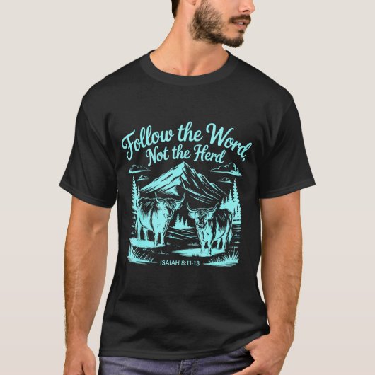 Follow The Word Not The Herd Christian Religion Hi T-Shirt (Vorderseite)