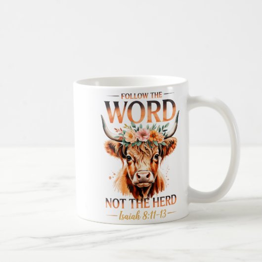 Follow The Word Not The Herd Christian Western Hig Kaffeetasse (Rechts)