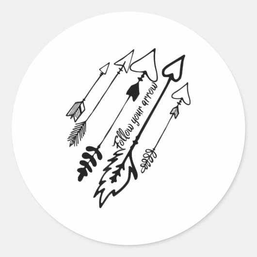 Follow Your Arrow Motivational  Runder Aufkleber (Vorderseite)
