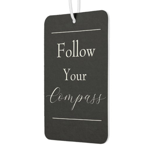 "Follow Your Compass" Phrase Autolufterfrischer (Links)