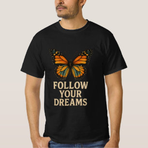 Follow Your Dreams Butterfly T-Shirt