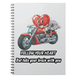 Follow your heart take your brain notizblock